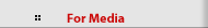 For Media